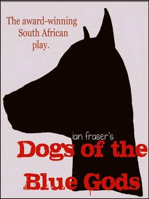 cover image of Dogs of the Blue Gods